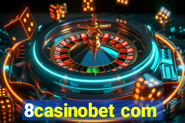 8casinobet com